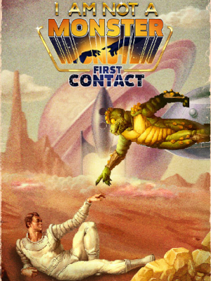 I am not a monster: First Contact