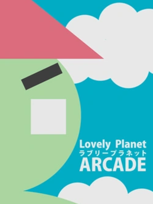 Lovely Planet: Arcade