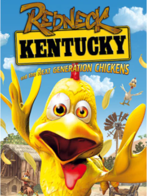 Redneck Kentucky and the Next Generation Chickens