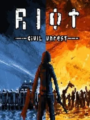 RIOT – Civil Unrest