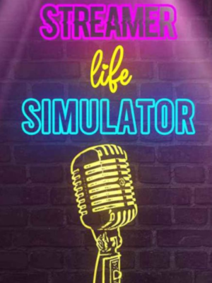 Streamer Life Simulator