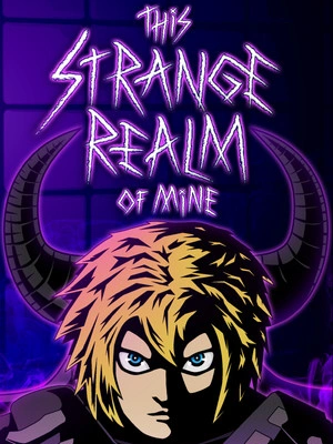 This Strange Realm Of Mine