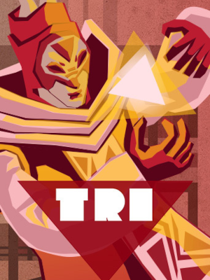 TRI: Of Friendship and Madness